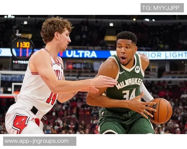 字母哥与特纳的化学反应即将开启反馈交流助力球队合作提升